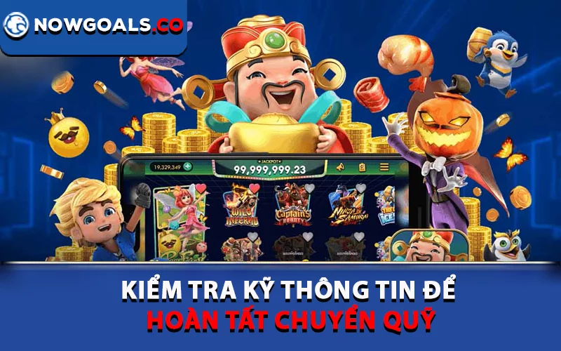 Kiểm tra kỹ thông tin để hoàn tất chuyển quỹ
