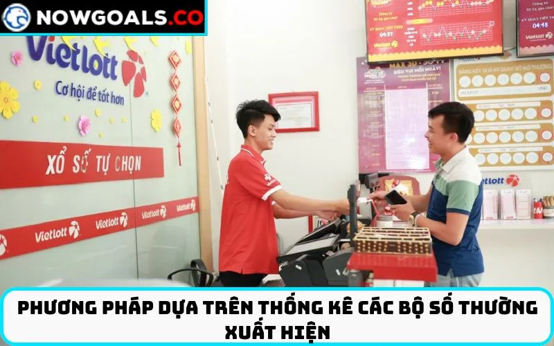 Phương Pháp Dựa Trên Thống Kê Các Bộ Số Thường Xuất Hiện