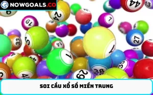 Soi cầu xổ số miền Trung